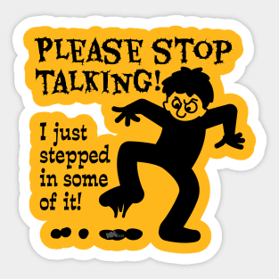 Stop Talking-black Sticker